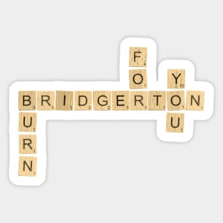 Burn for You - Bridgerton Scrabble Design Sticker